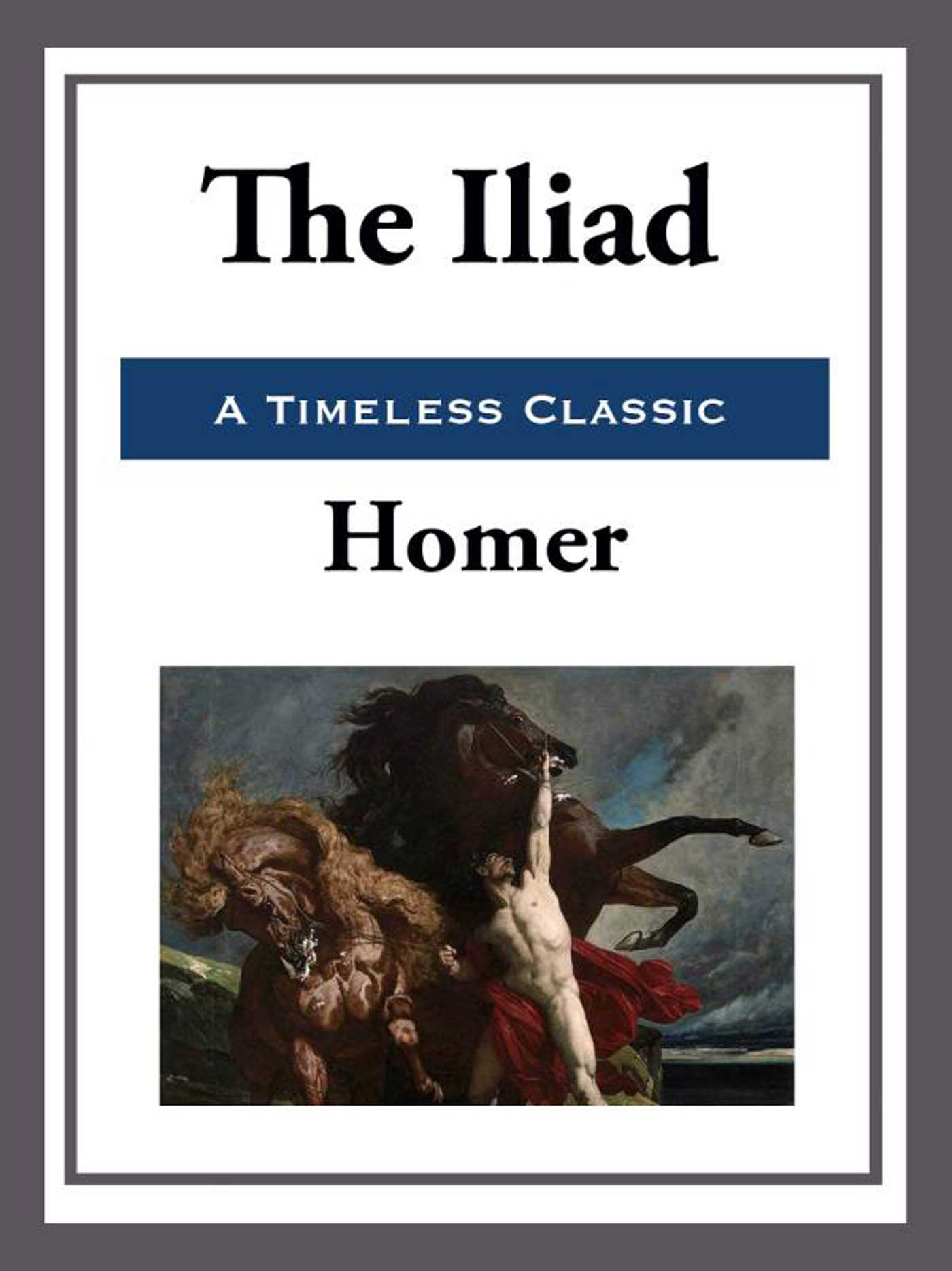 The Iliad by Homer