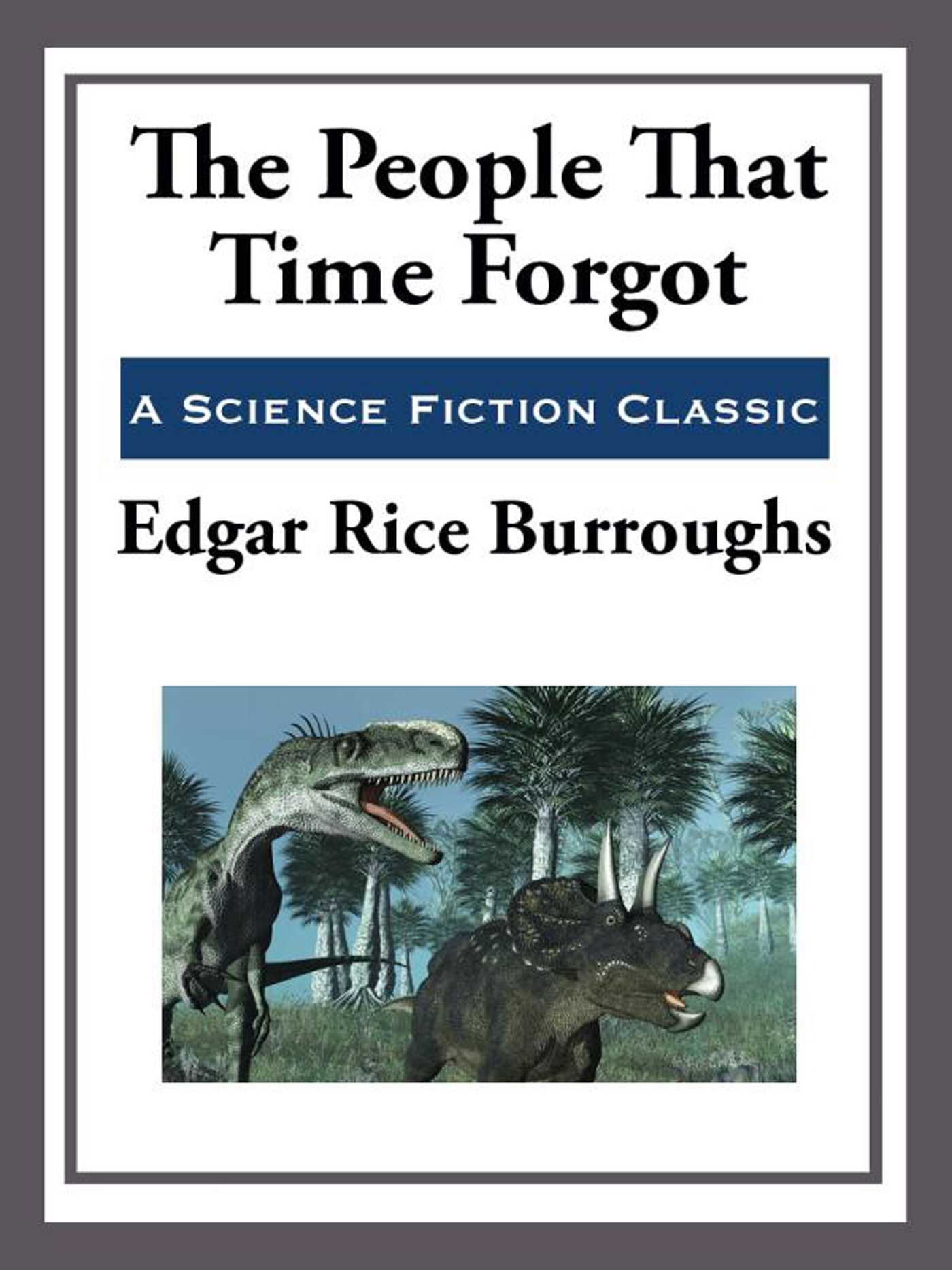 The People That Time Forgot by Edgar Rice Burroughs