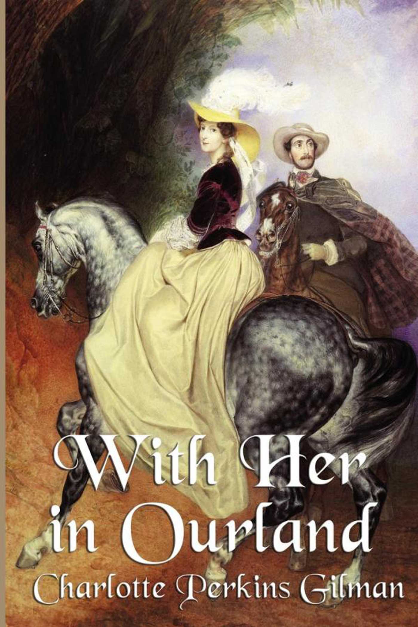 With Her in Ourland by Charlotte Perkins Gilman