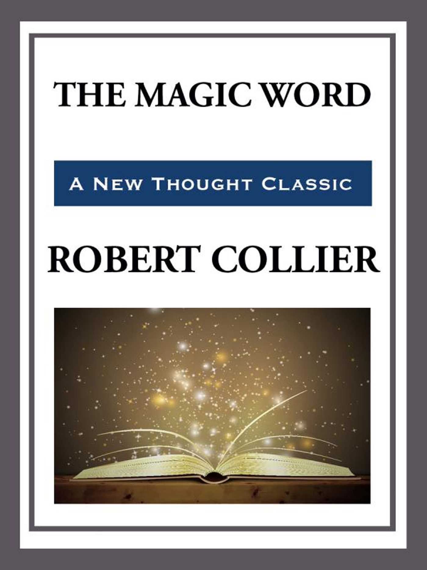 The Magic Word by Robert Collier