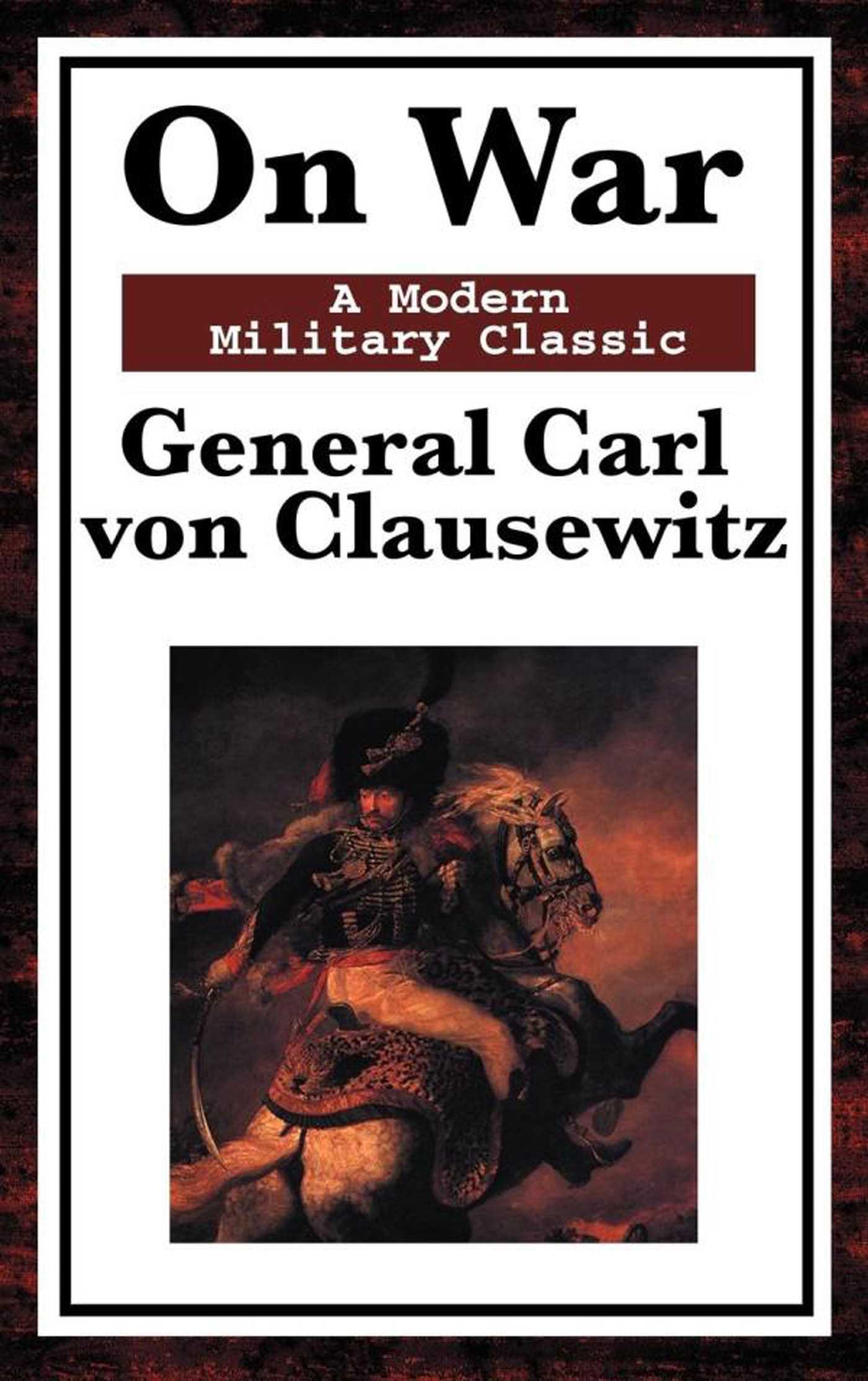 On War by Carl von Clausewitz