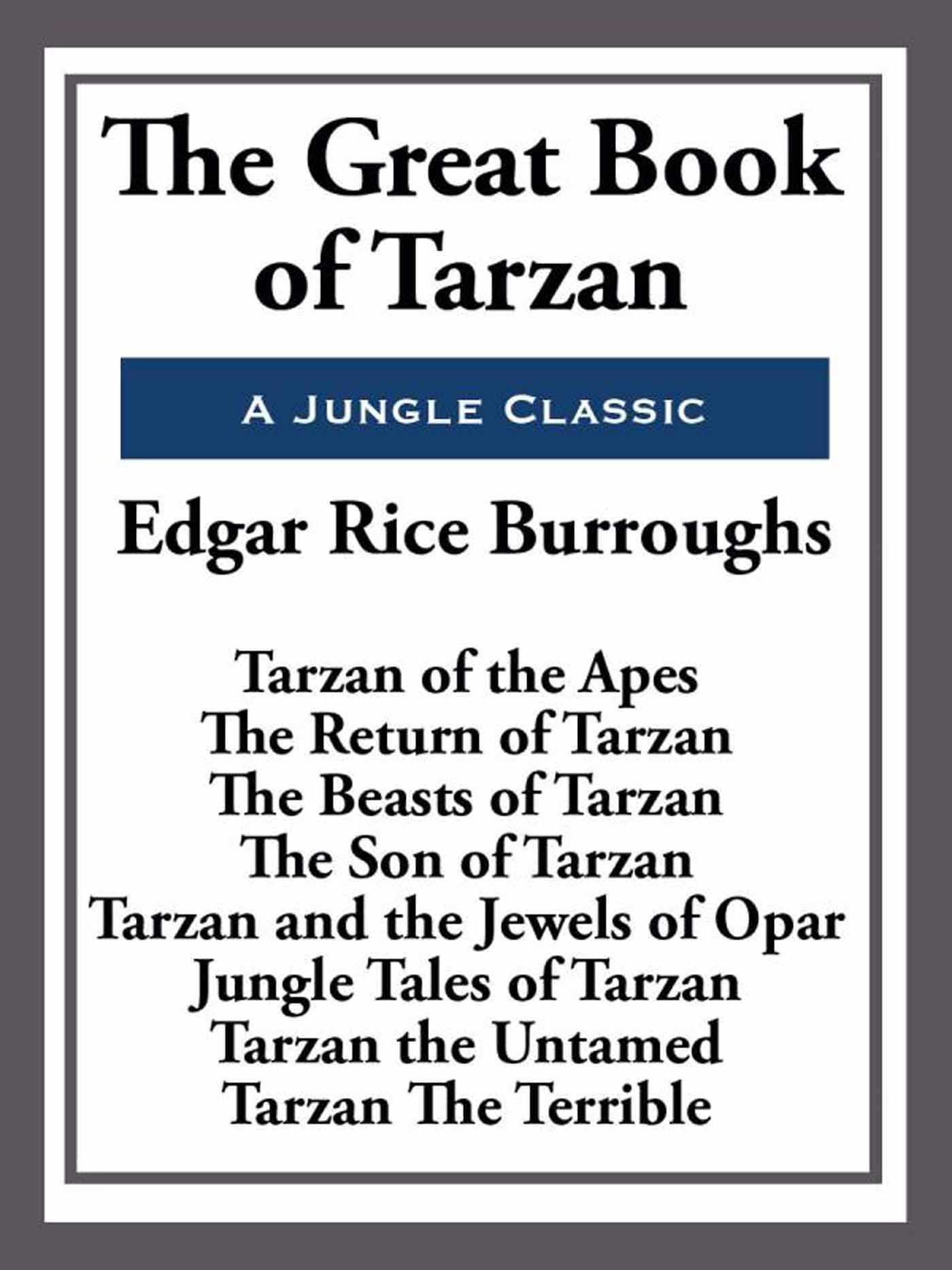 The Great Book of Tarzan by Edgar Rice Burroughs
