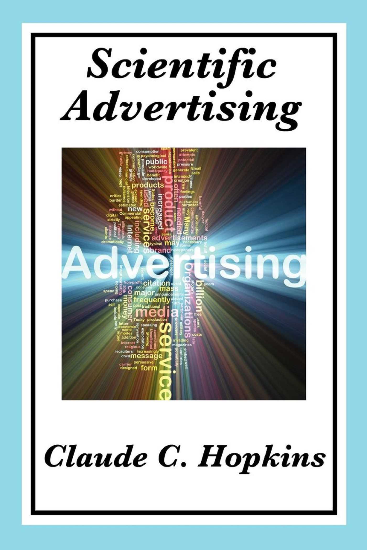 Scientific Advertising by Claude C. Hopkins