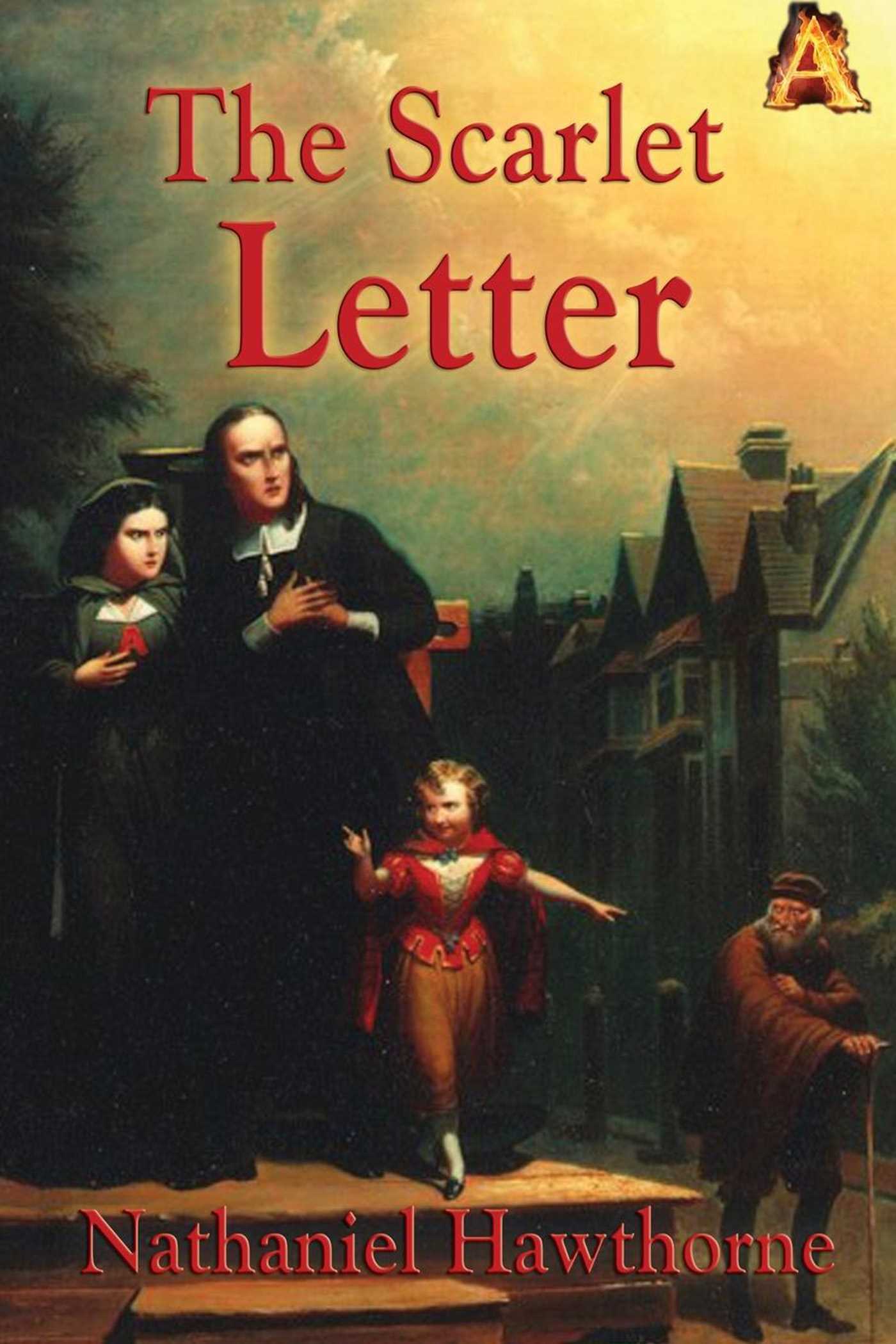 The Scarlet Letter by Nathaniel Hawthorne