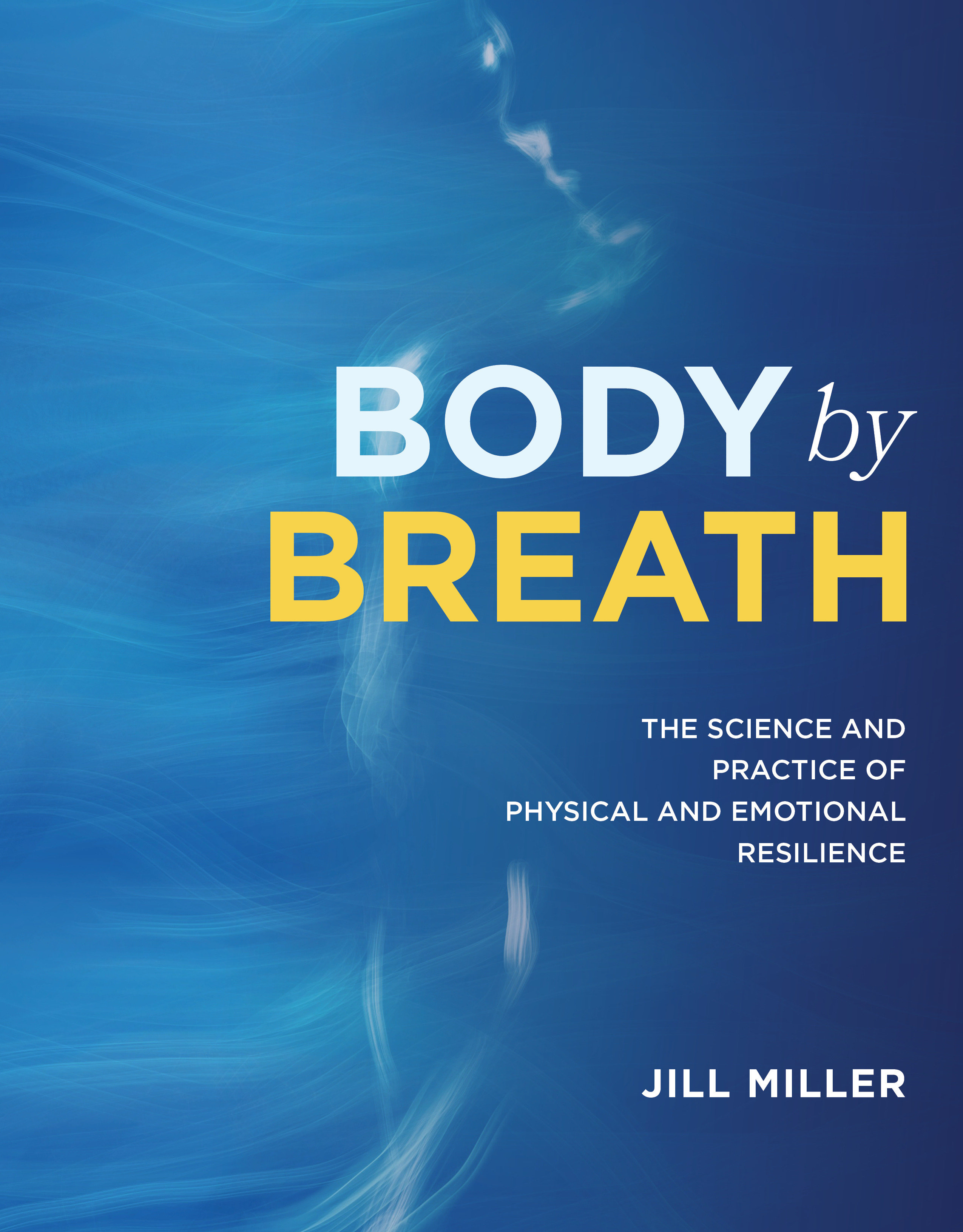 Body by Breath by Jill Miller