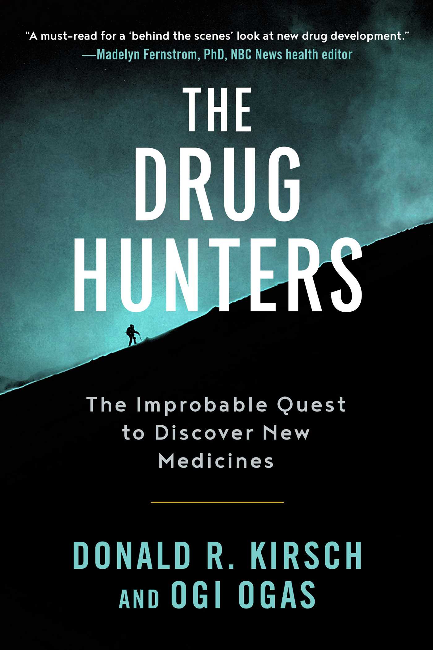 The Drug Hunters by Donald R. Kirsch