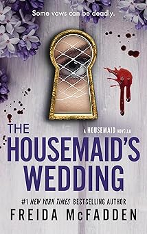 The Housemaid's Wedding by Freida McFadden