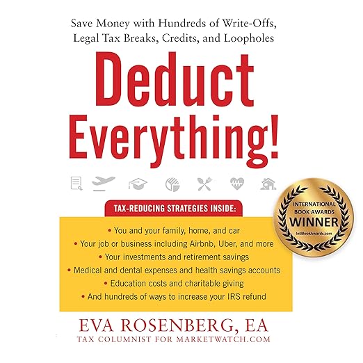 Deduct Everything! by Eva Rosenberg EA