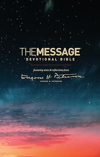 The Message Devotional Bible by Eugene H. Peterson