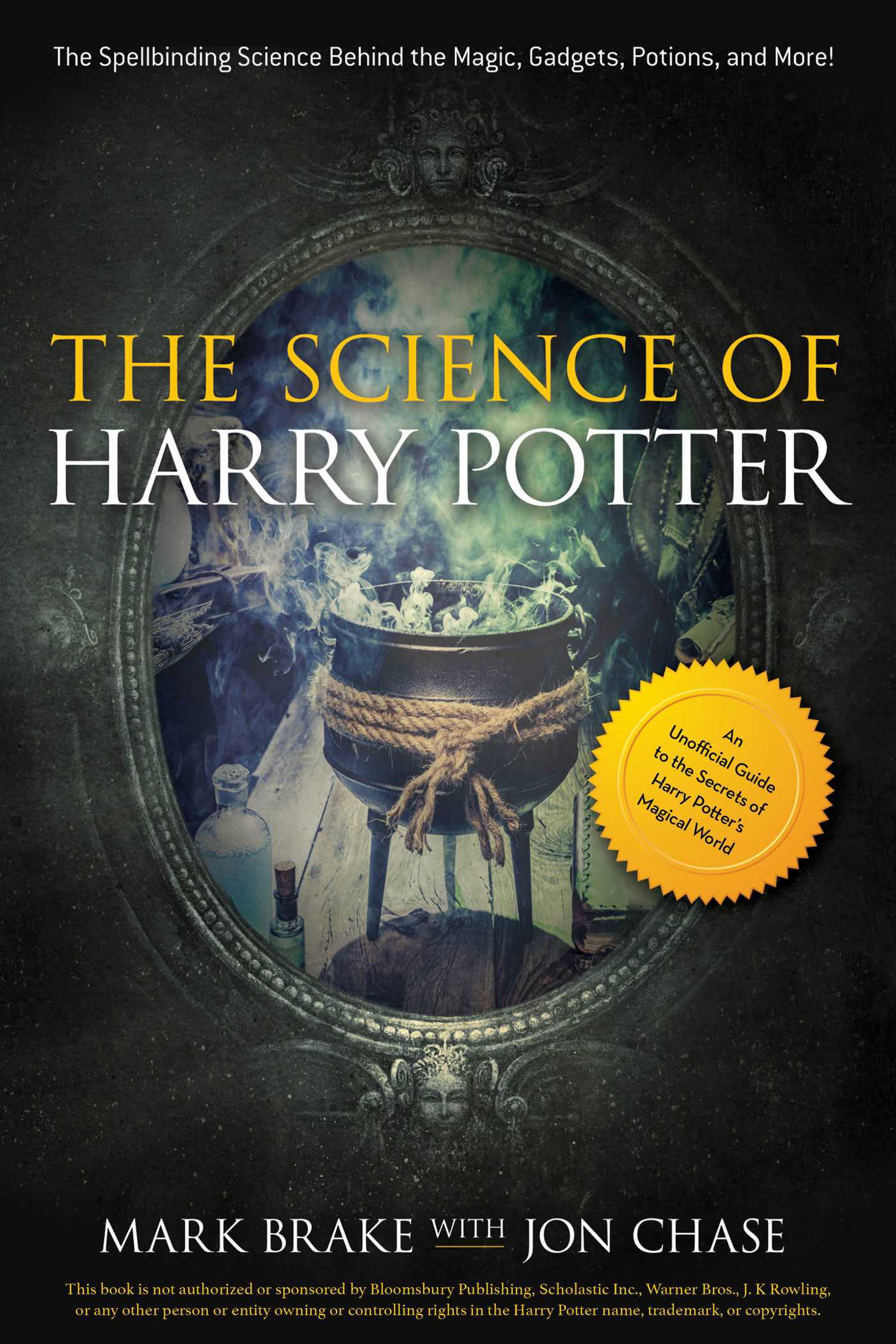 The Science of Harry Potter by Mark Brake