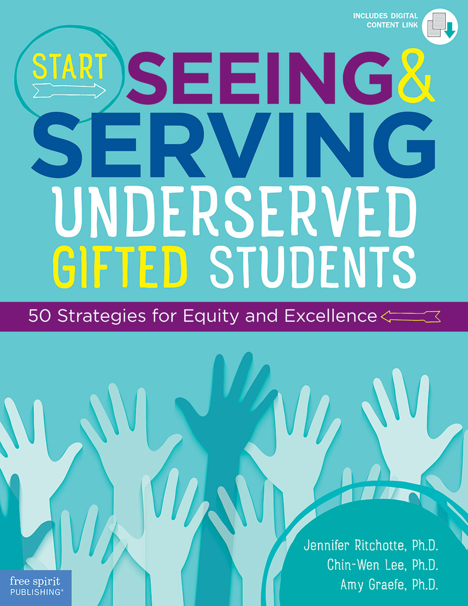 Start Seeing and Serving Underserved Gifted Students by Jennifer Ritchotte
