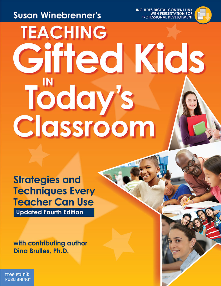 Teaching Gifted Kids in Today's Classroom by Susan Winebrenner
