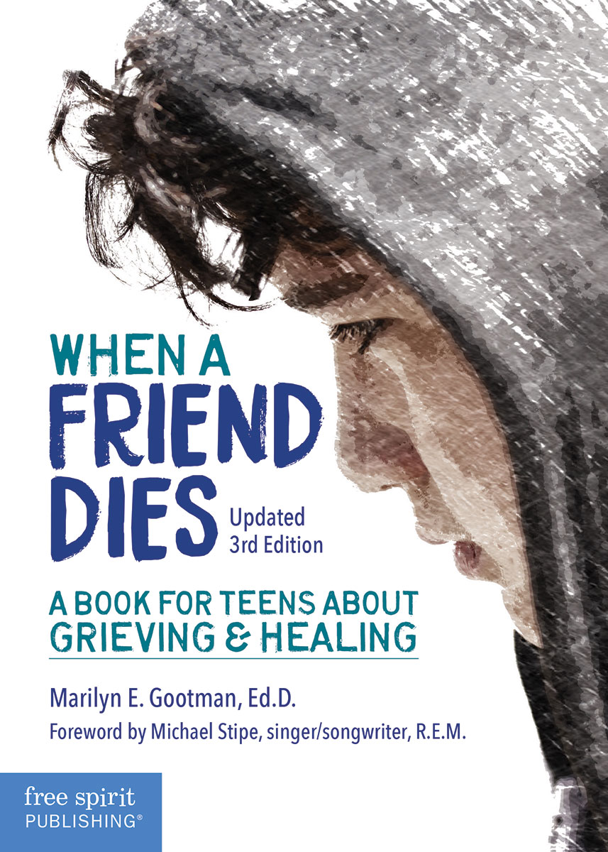 When a Friend Dies by Marilyn E. Gootman