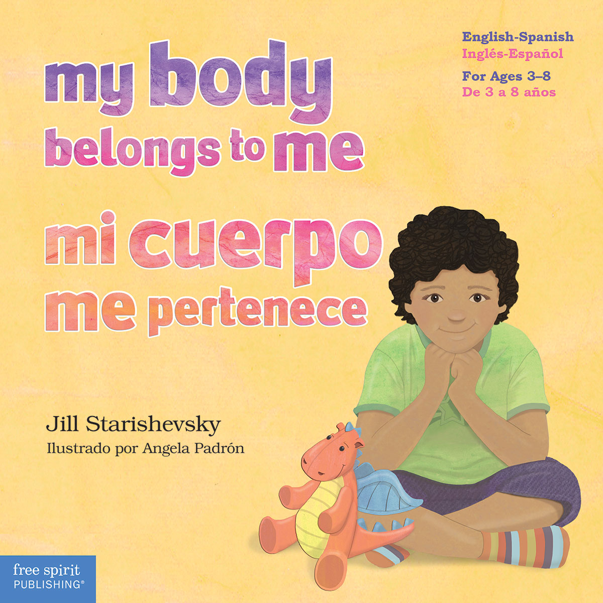 My Body Belongs to Me / Mi Cuerpo Me Pertenece by Jill Starishevsky