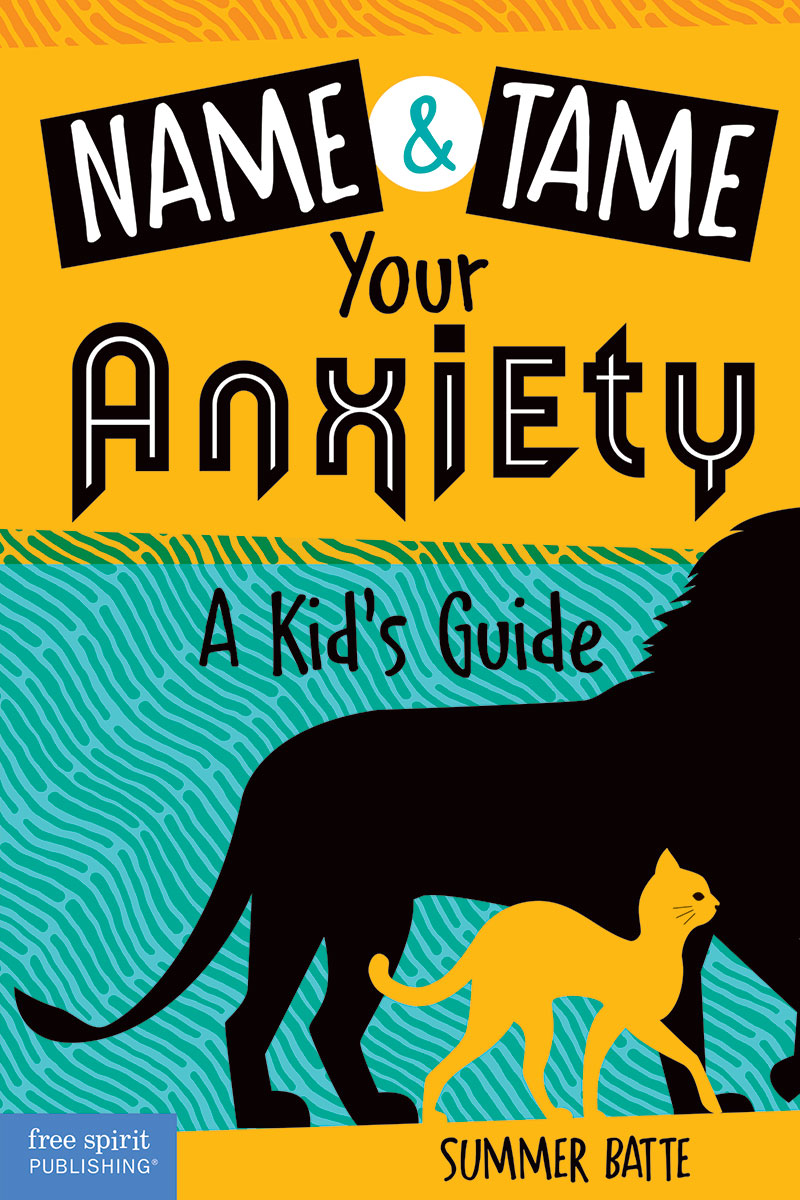 Name and Tame Your Anxiety by Summer Batte
