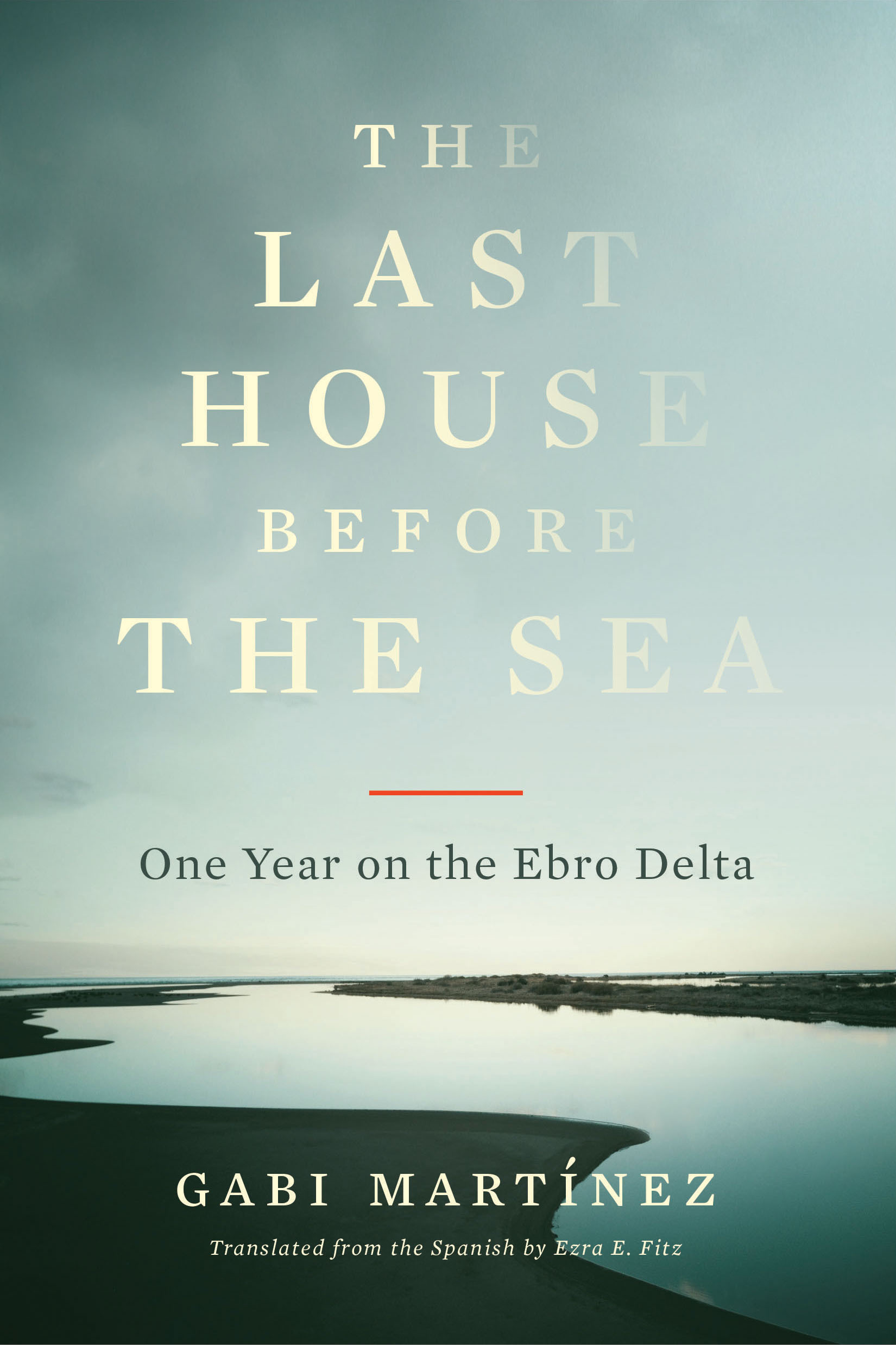 The Last House Before the Sea by Gabi Martínez