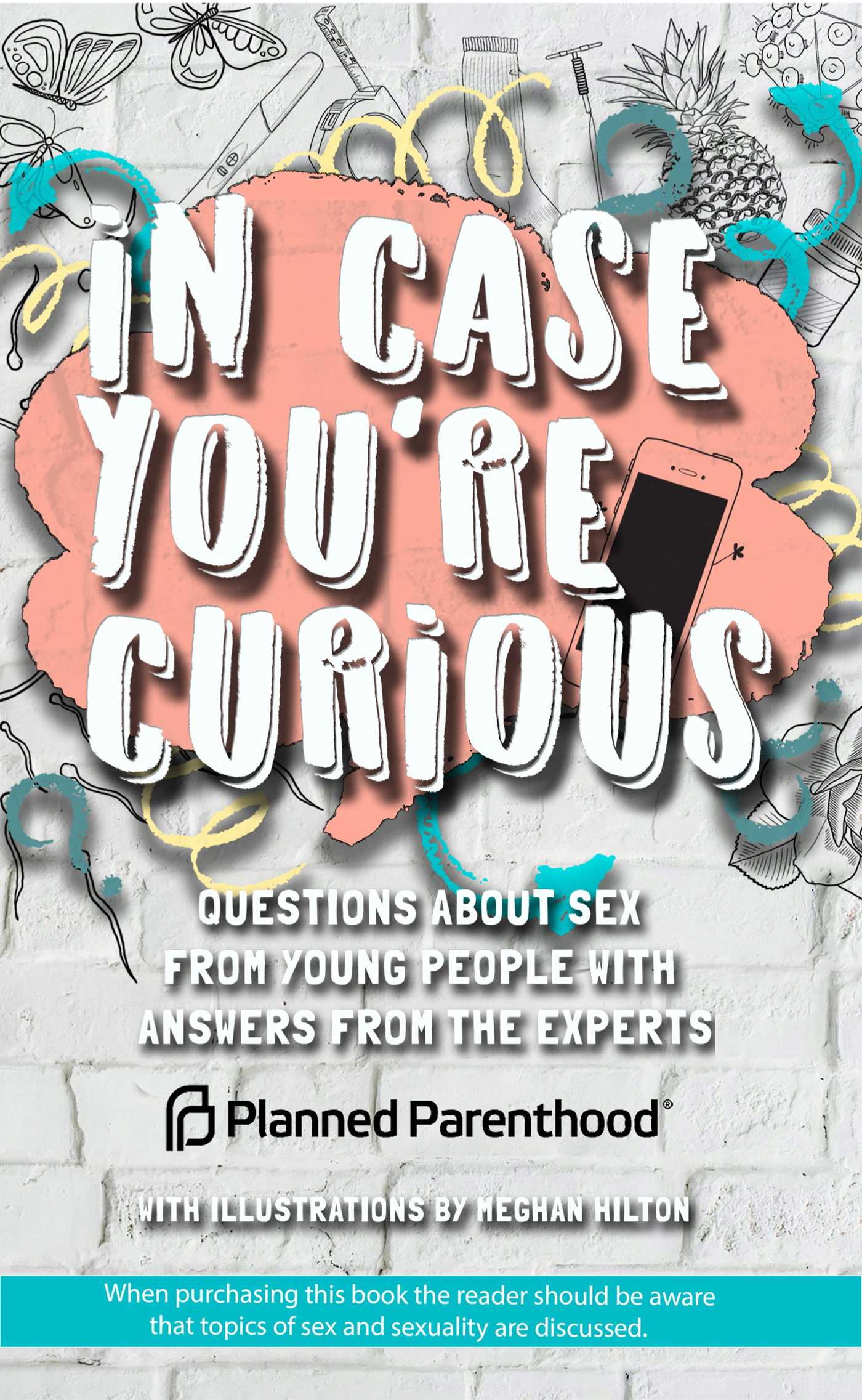 In Case You're Curious by Planned Parenthood