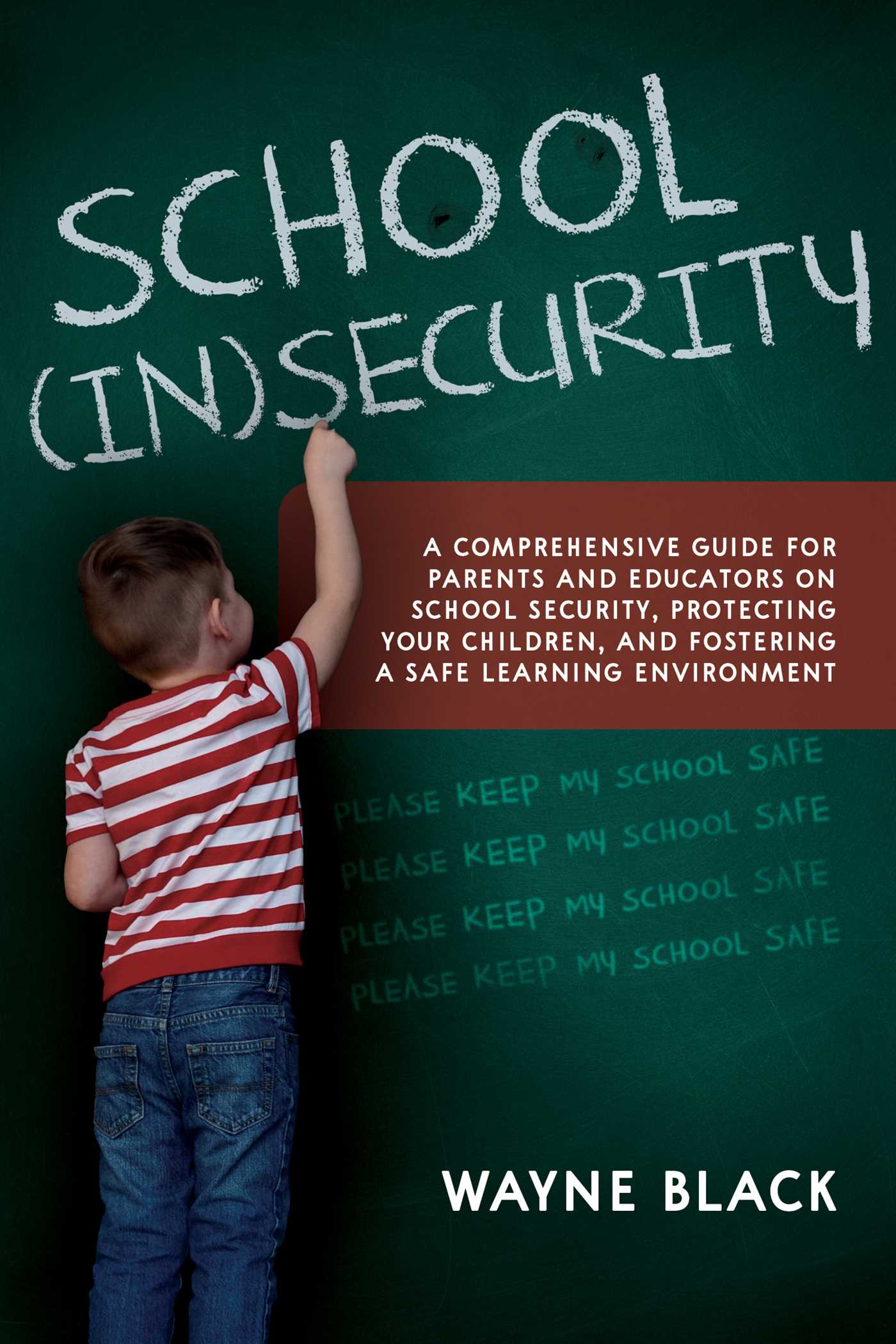 School Insecurity by Wayne Black