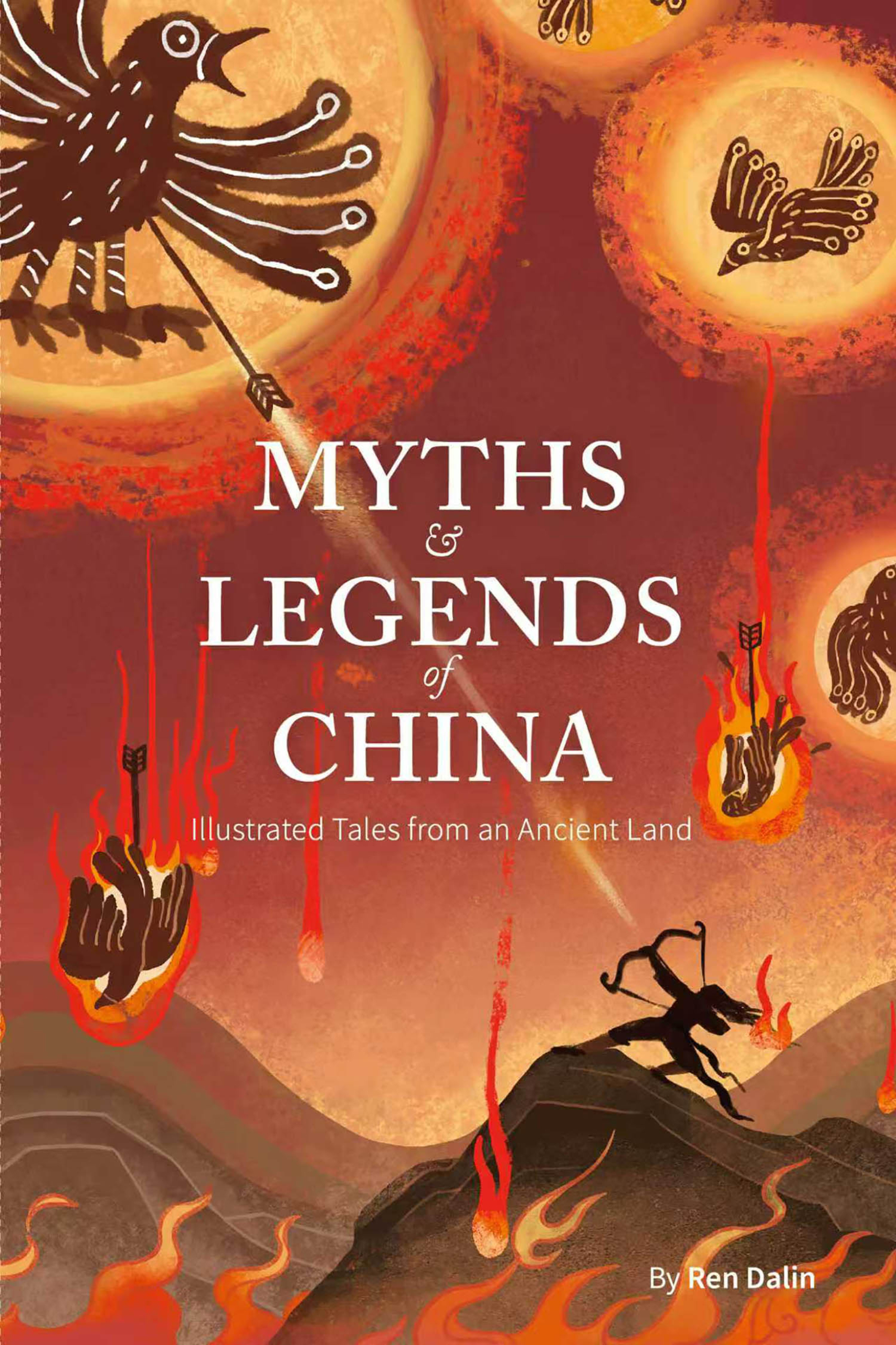 Myths and Legends of China by Dalin Ren