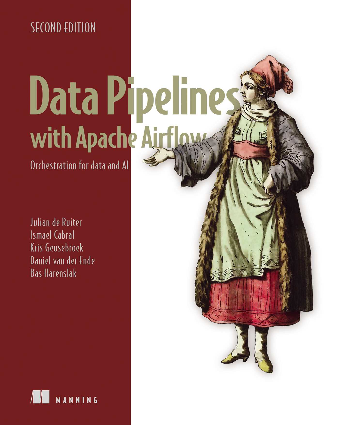 Data Pipelines With Apache Airflow, Second Edition by Julian de Ruiter