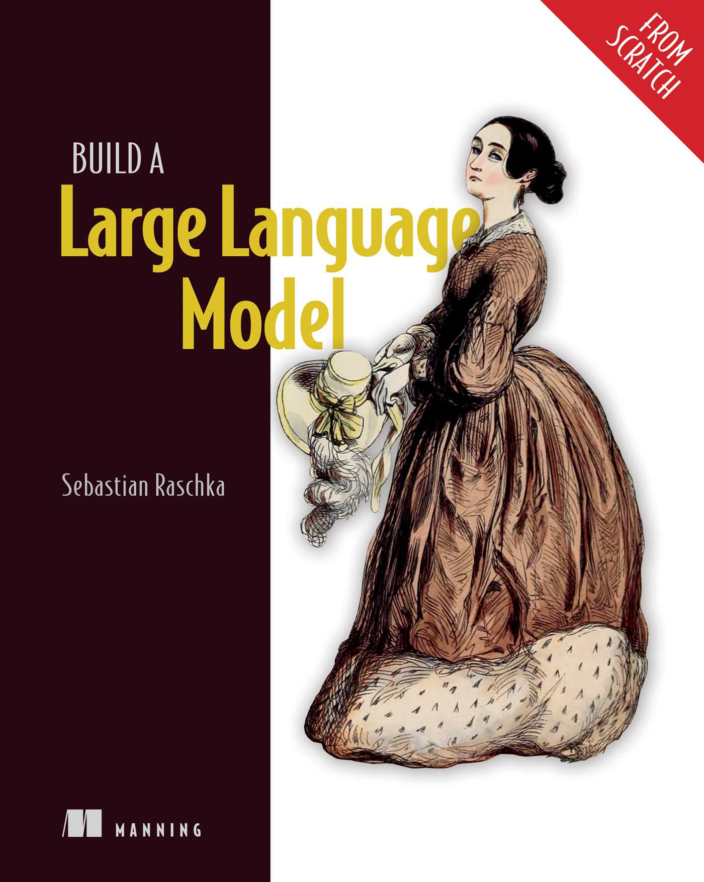 Build a Large Language Model (from Scratch) by Sebastian Raschka