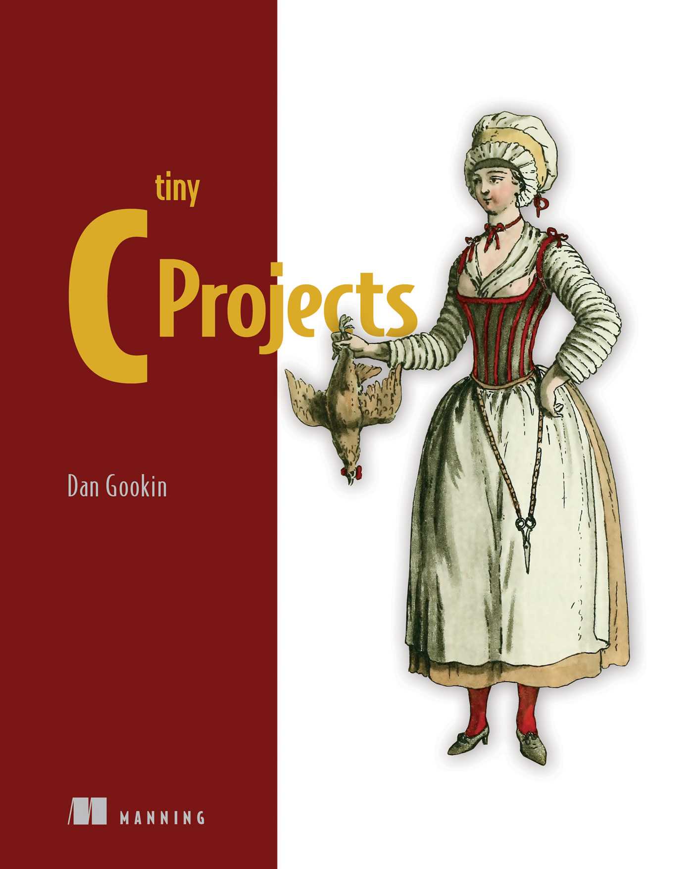 Tiny C Projects by Dan Gookin