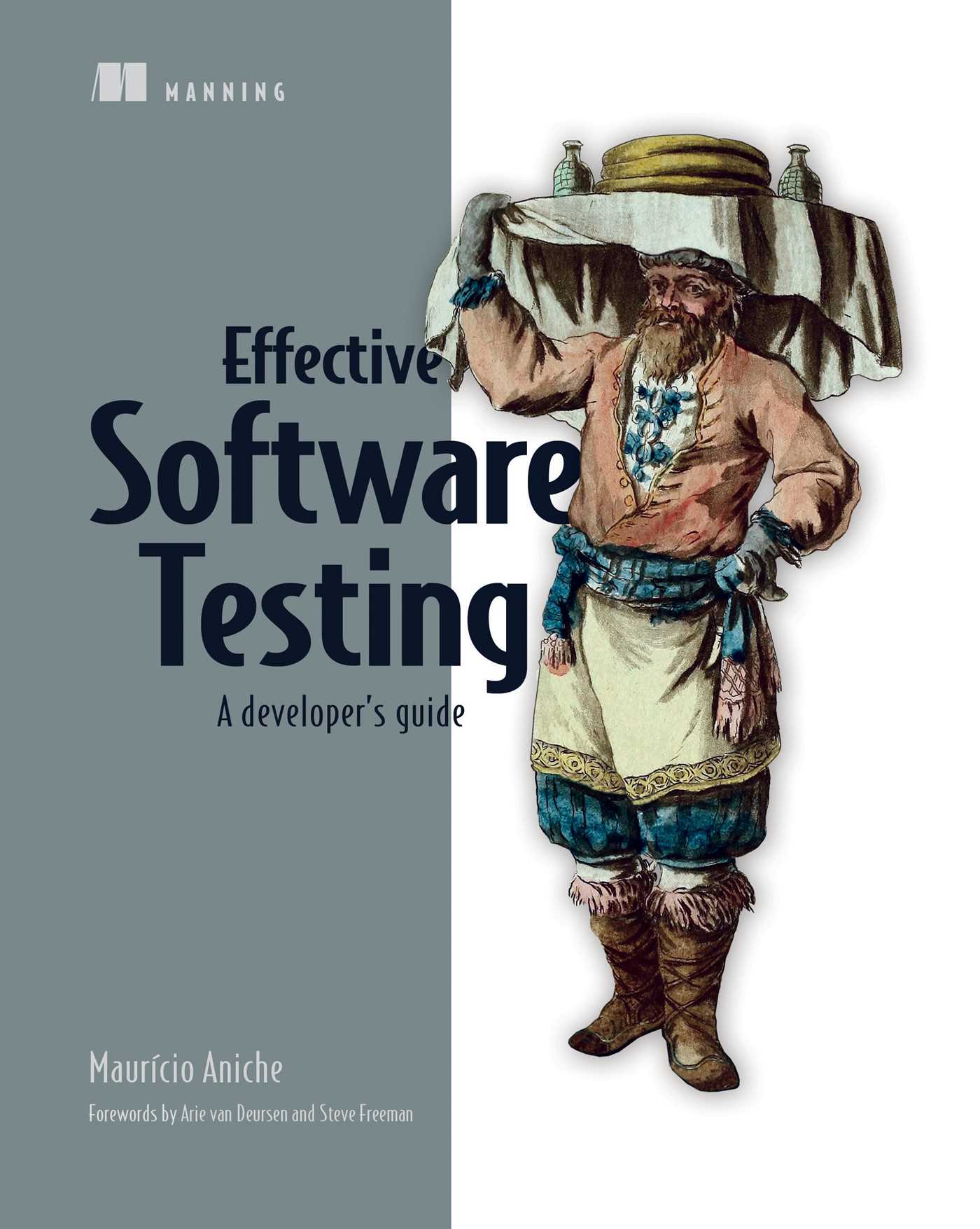 Effective Software Testing by Mauricio Aniche