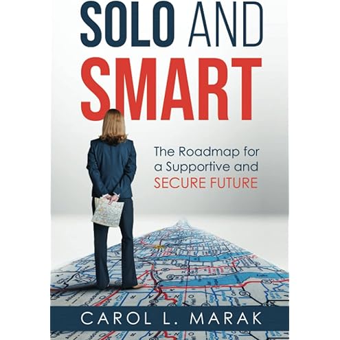 Essential Retirement Planning for Solo Agers: a Retirement and Aging Roadmap for Single and Childless Adults by Sara Geber