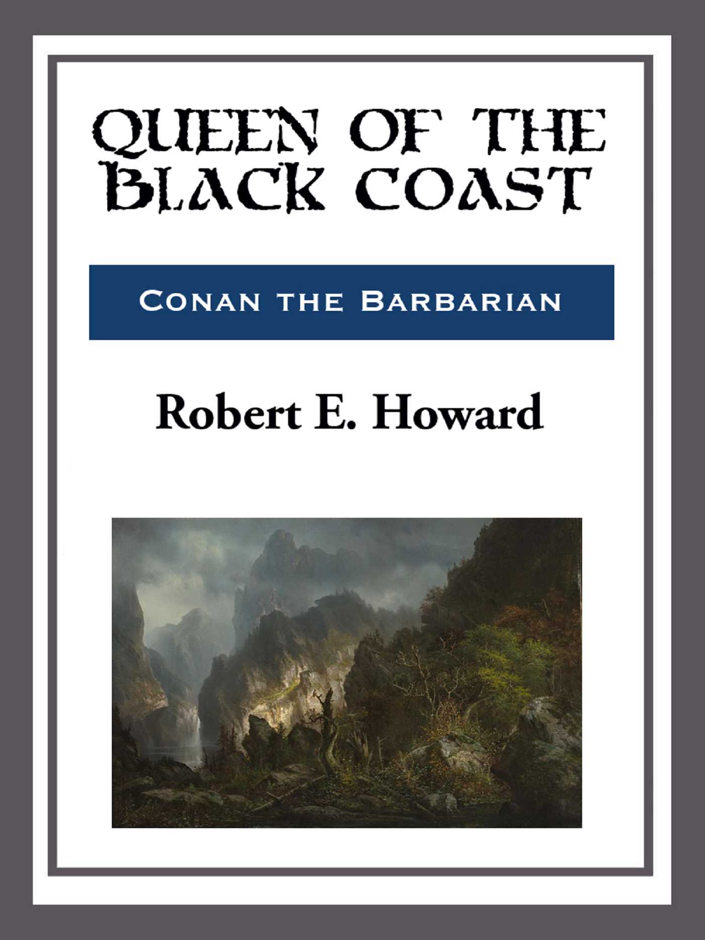 Queen of the Black Coast by Robert E. Howard