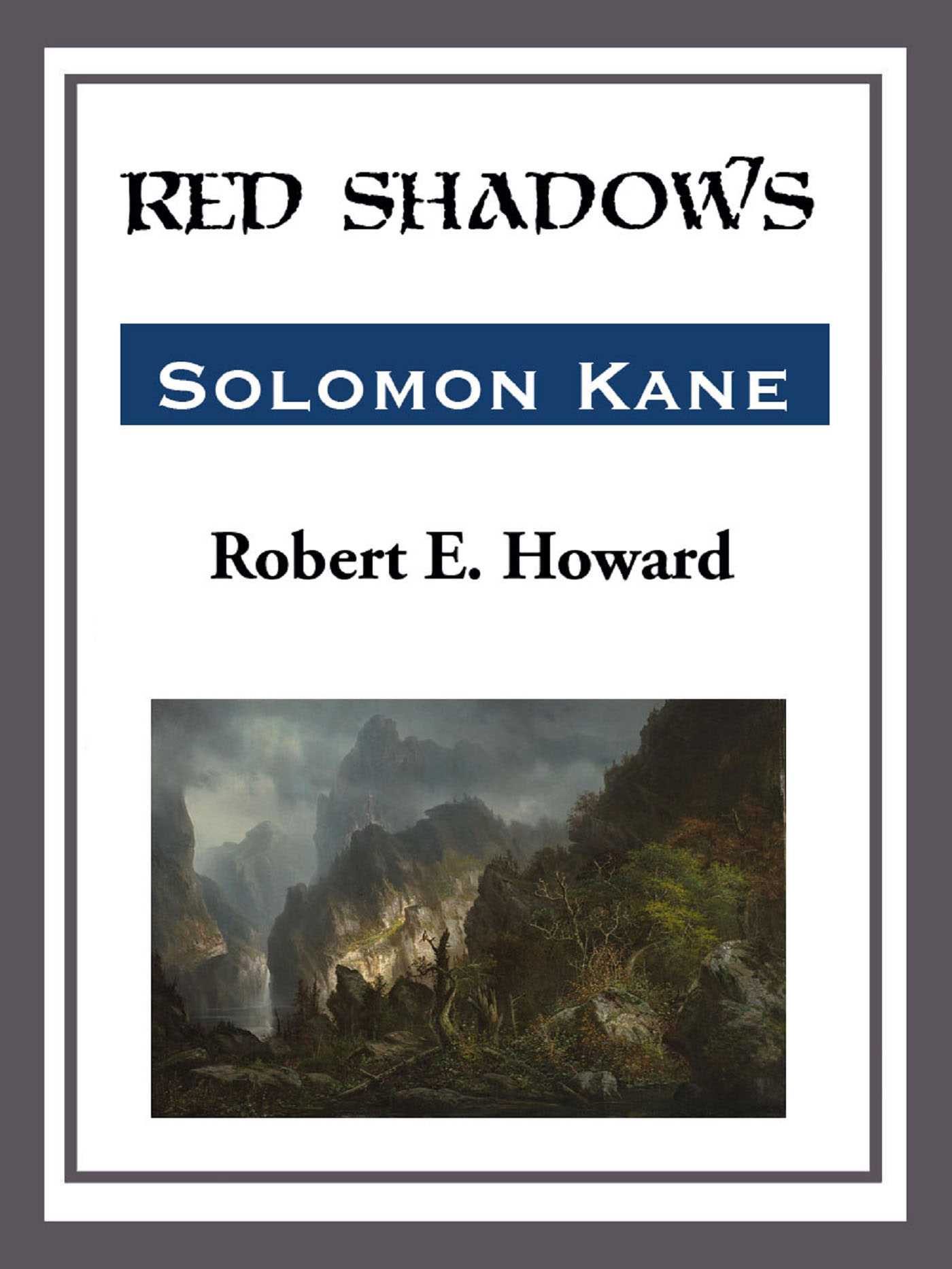 Red Shadows by Robert E. Howard
