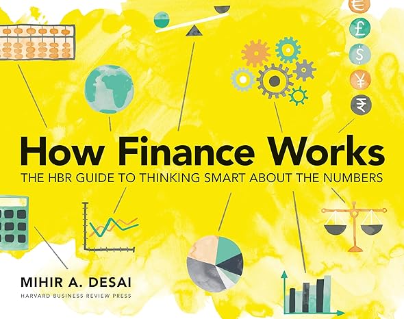How Finance Works by Mihir Desai