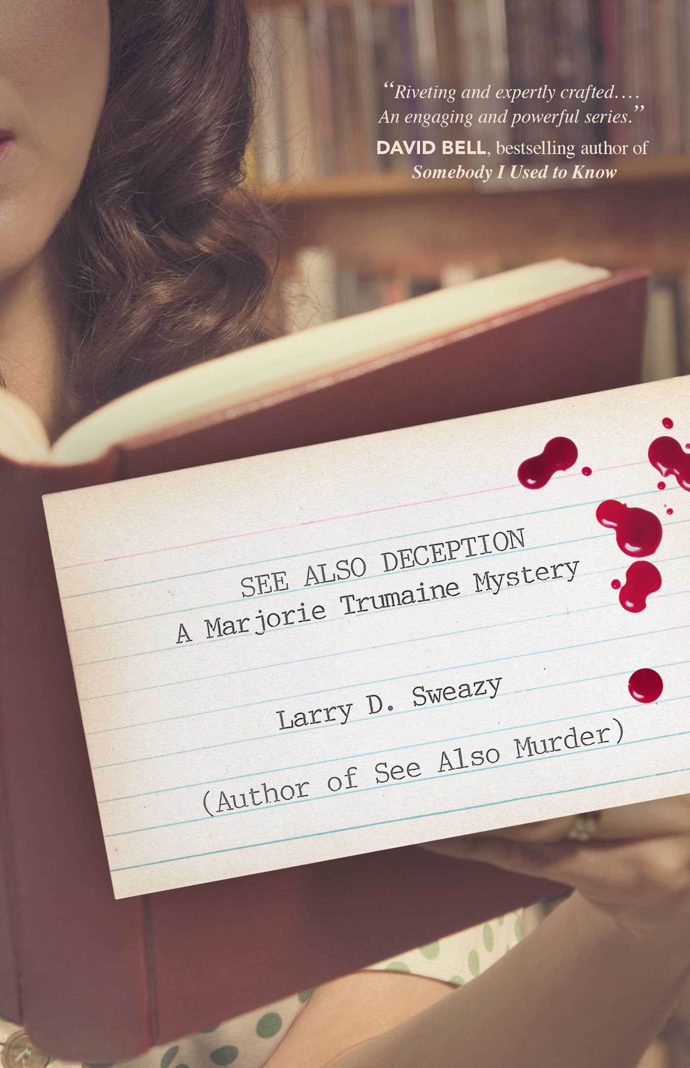 See Also Deception by Larry D. Sweazy