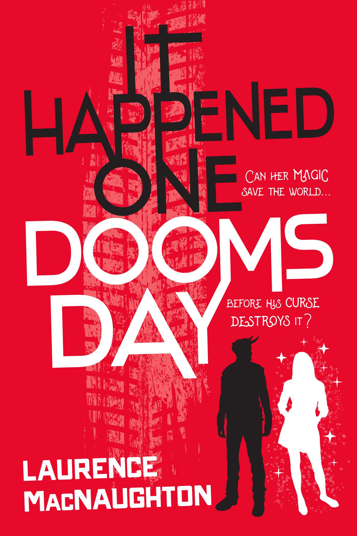It Happened One Doomsday by L. MacNaughton