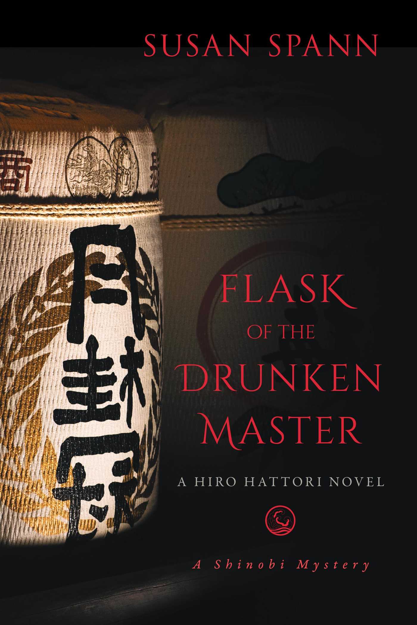Flask of the Drunken Master by Susan Spann