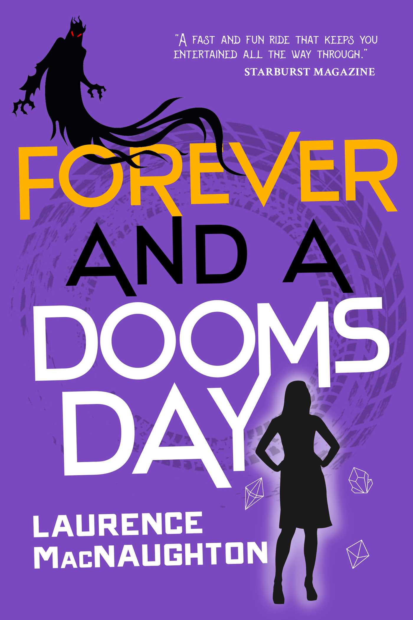 Forever and a Doomsday by Laurence MacNaughton