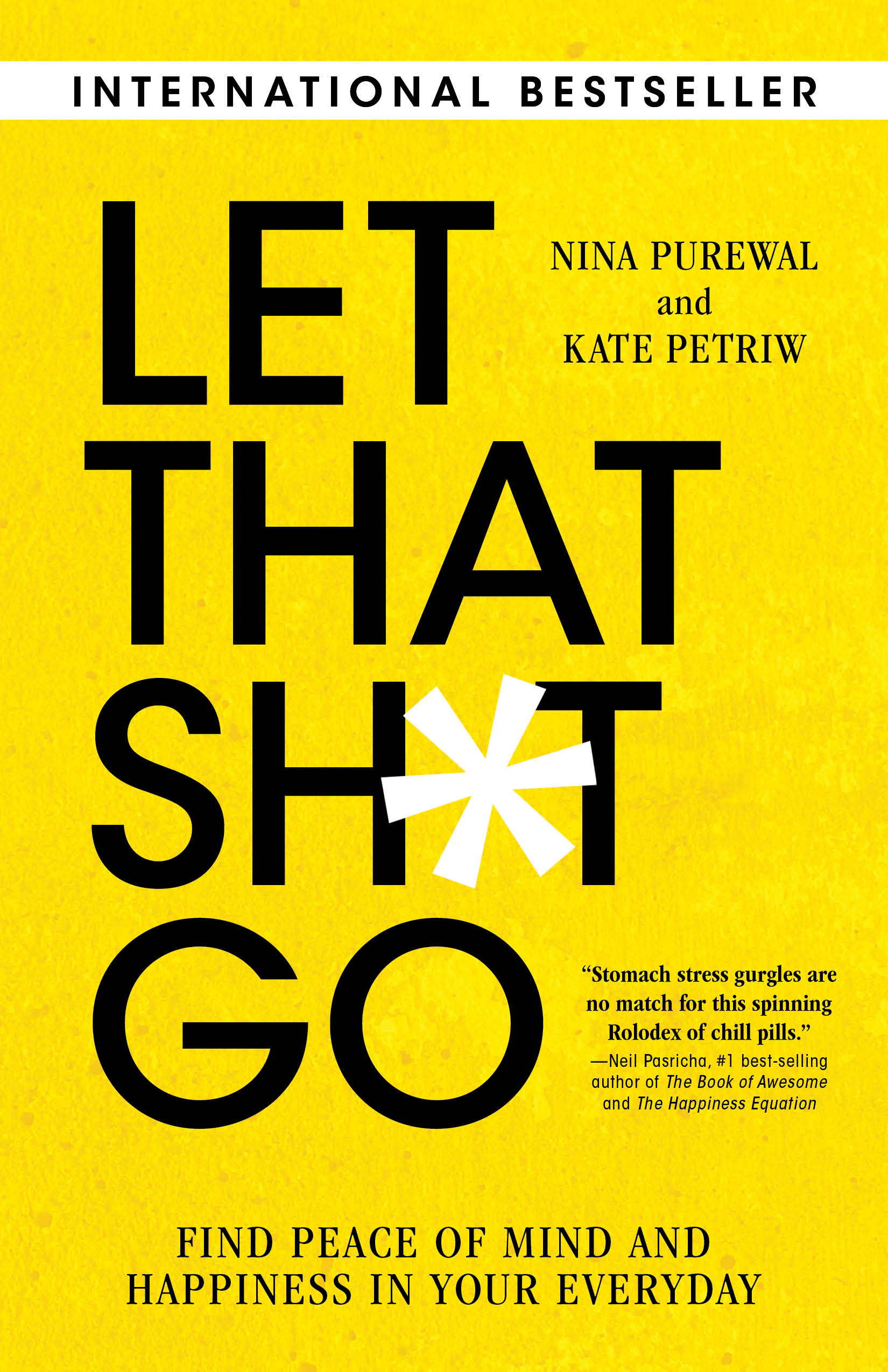 Let That Sh*t Go by Nina Purewal