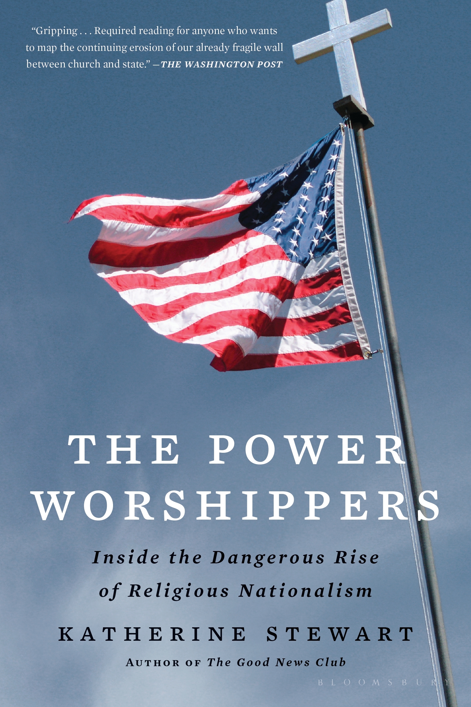 The Power Worshippers by Katherine Stewart