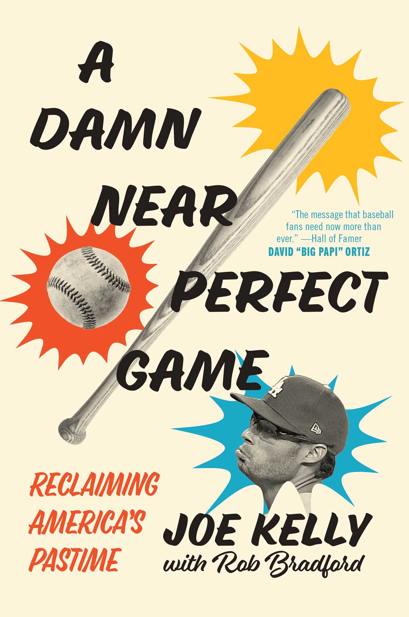 A Damn Near Perfect Game by Joe Kelly