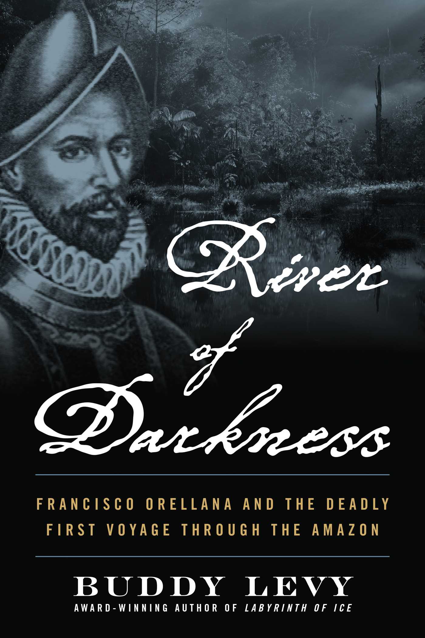 River of Darkness by Buddy Levy