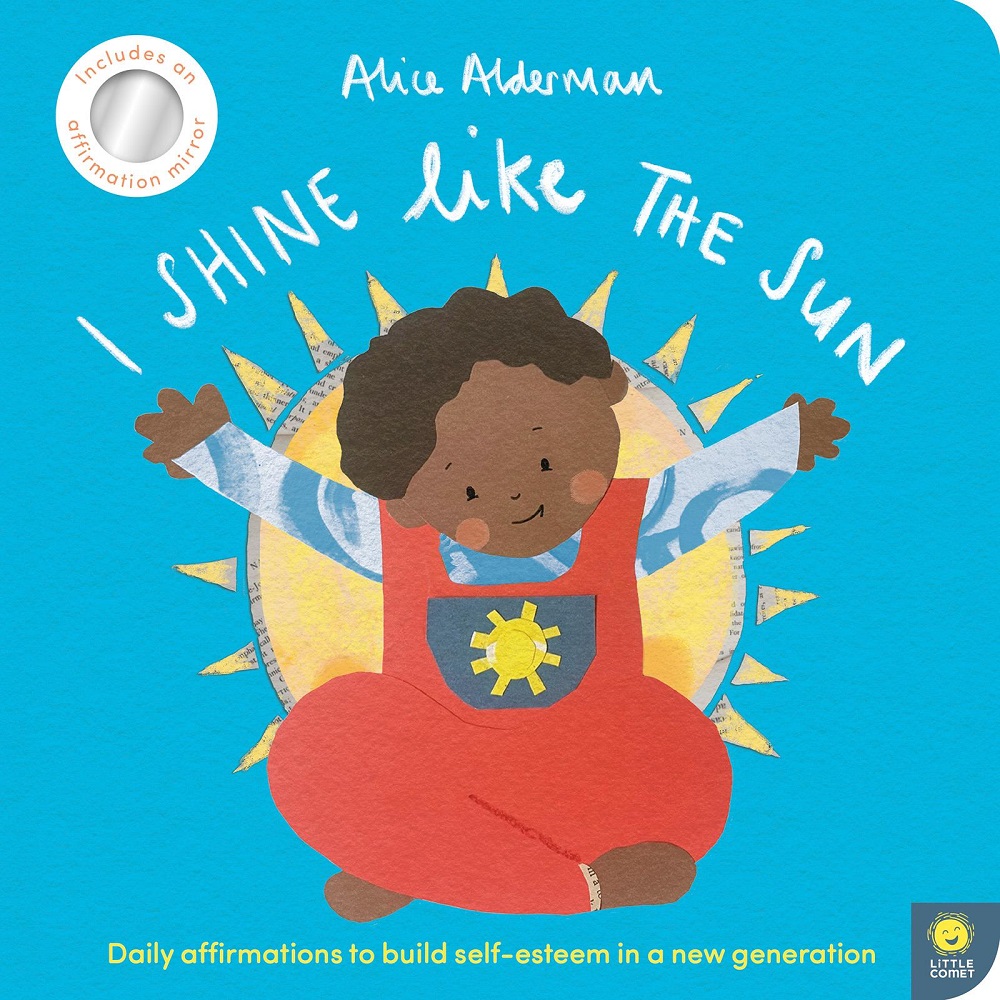 I Shine Like the Sun by Alice Alderman
