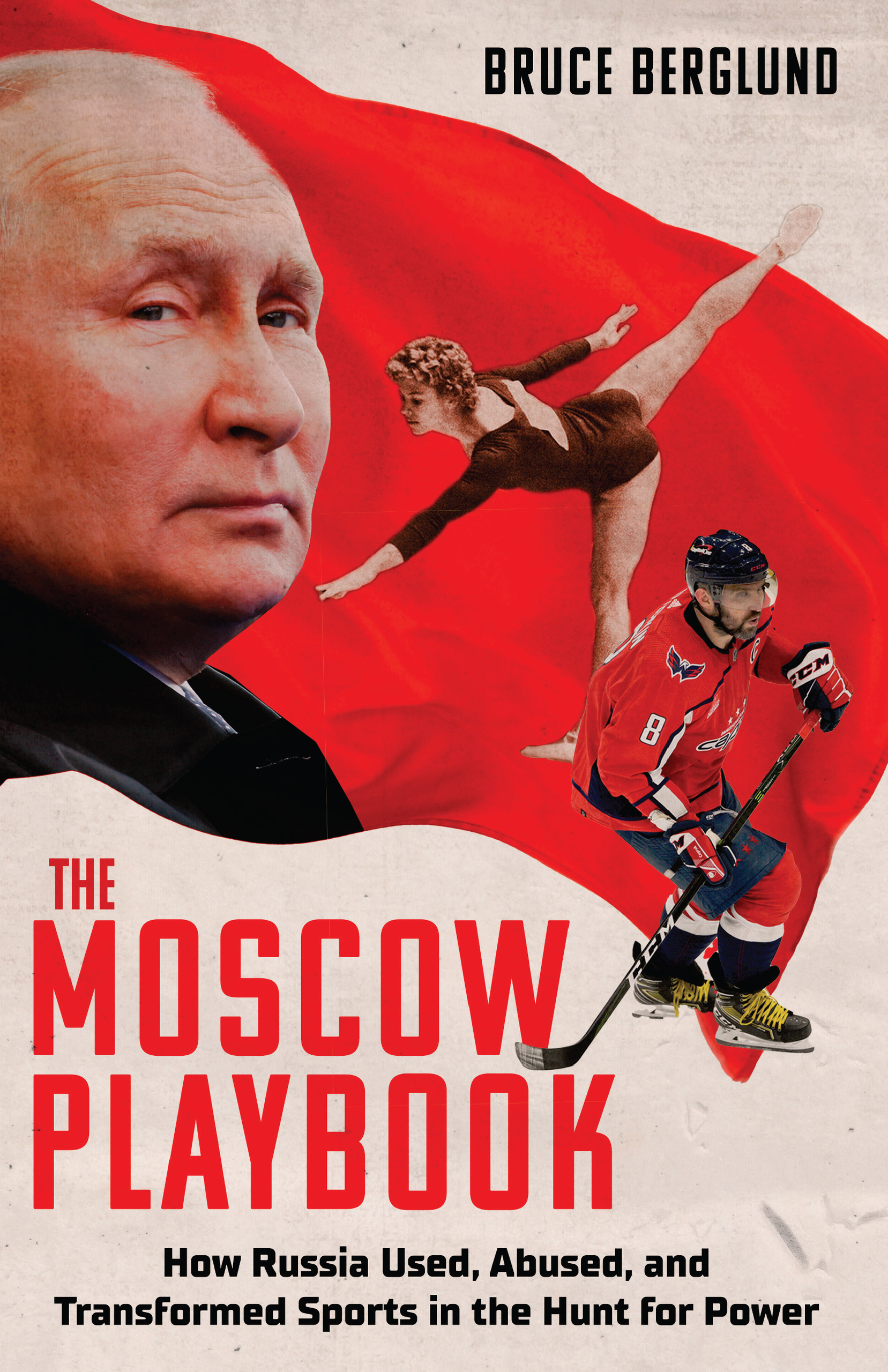 The Moscow Playbook by Bruce Berglund
