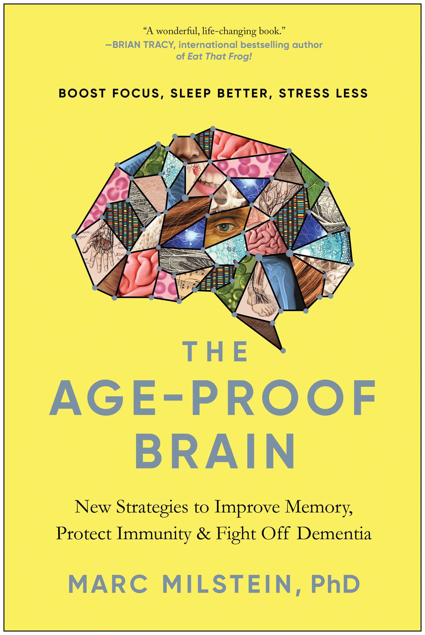 The Age-proof Brain by Marc Milstein