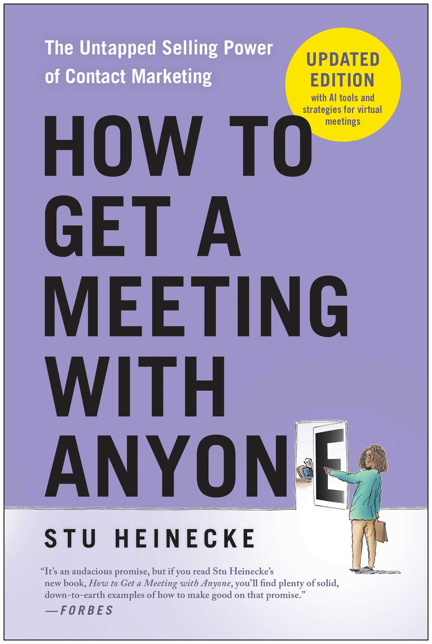 How to Get a Meeting With Anyone, Updated Edition by Stu Heinecke
