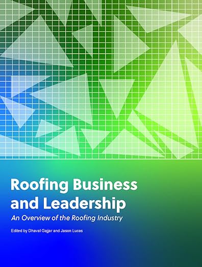 Roofing Business and Leadership by Dhaval Gajjar