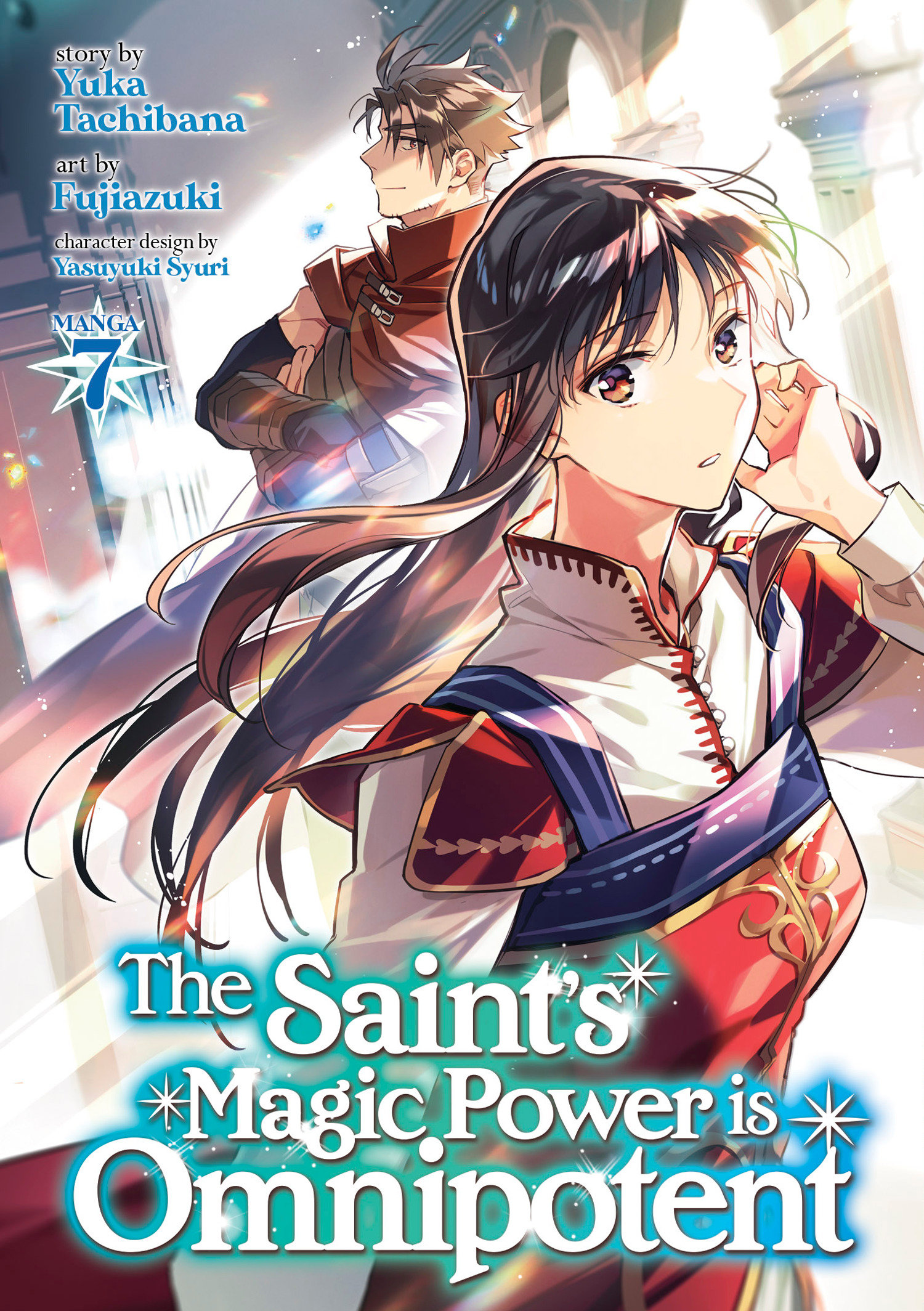 The Saint's Magic Power Is Omnipotent (manga) Vol. 7 by Yuka Tachibana