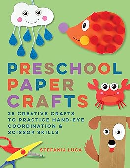 Preschool Paper Crafts by Stefania Luca