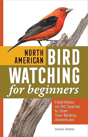 North American Bird Watching for Beginners by Sharon Stiteler