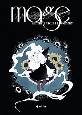 Mage and the Endless Unknown by SJ Miller