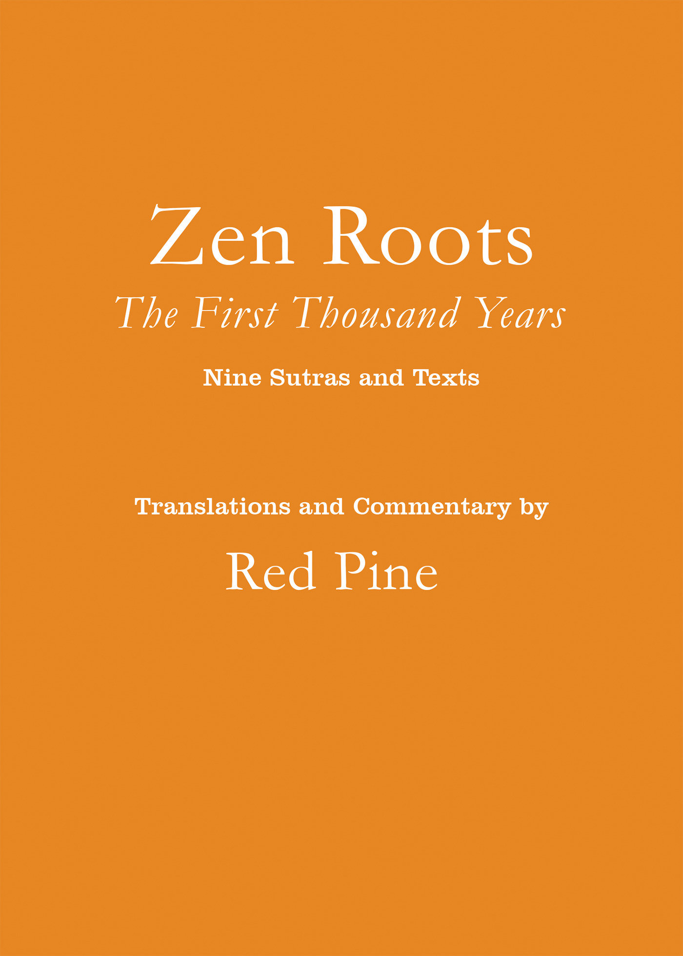 Zen Roots by Red Pine
