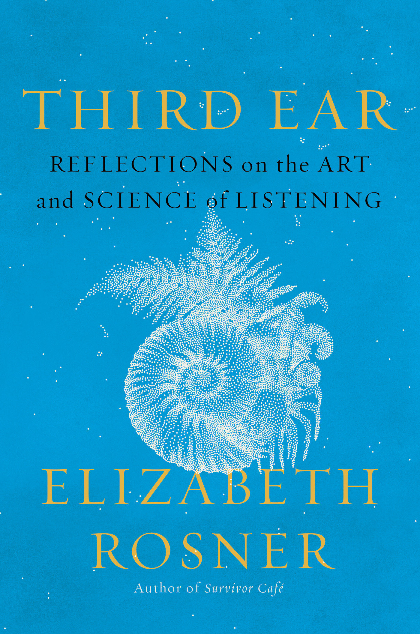 Third Ear by Elizabeth Rosner